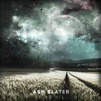 Ash Slater : Field